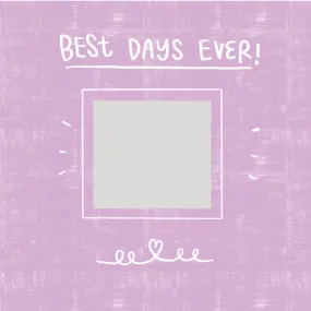Best Days Ever - Purple